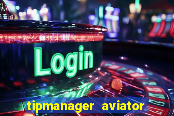 tipmanager aviator aposta 1